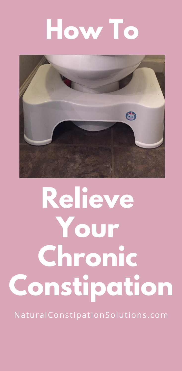 How To Relieve Your Chronic Constipation Naturally