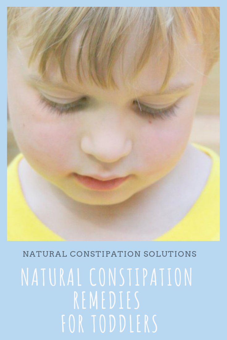 Natural Constipation Remedies For Toddlers Natural Constipation Solutions