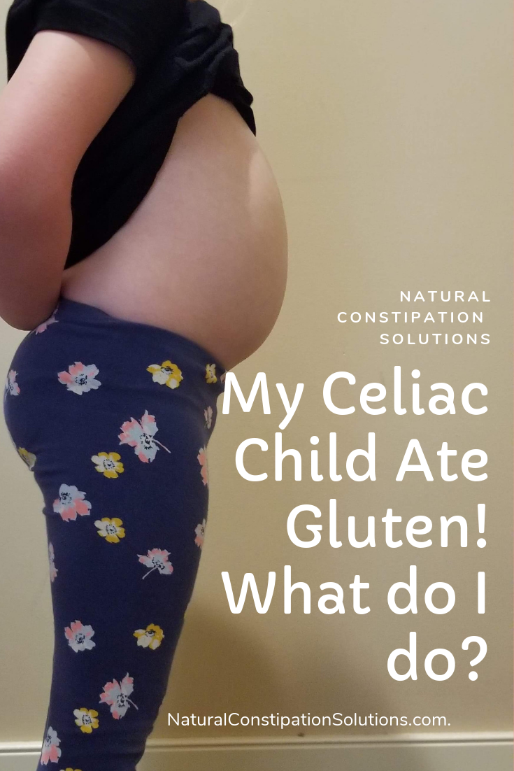 My Celiac Child Ate Gluten! What do I do?