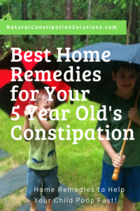 Best Home Remedies to help your 5 year old's constipation so they poop fast