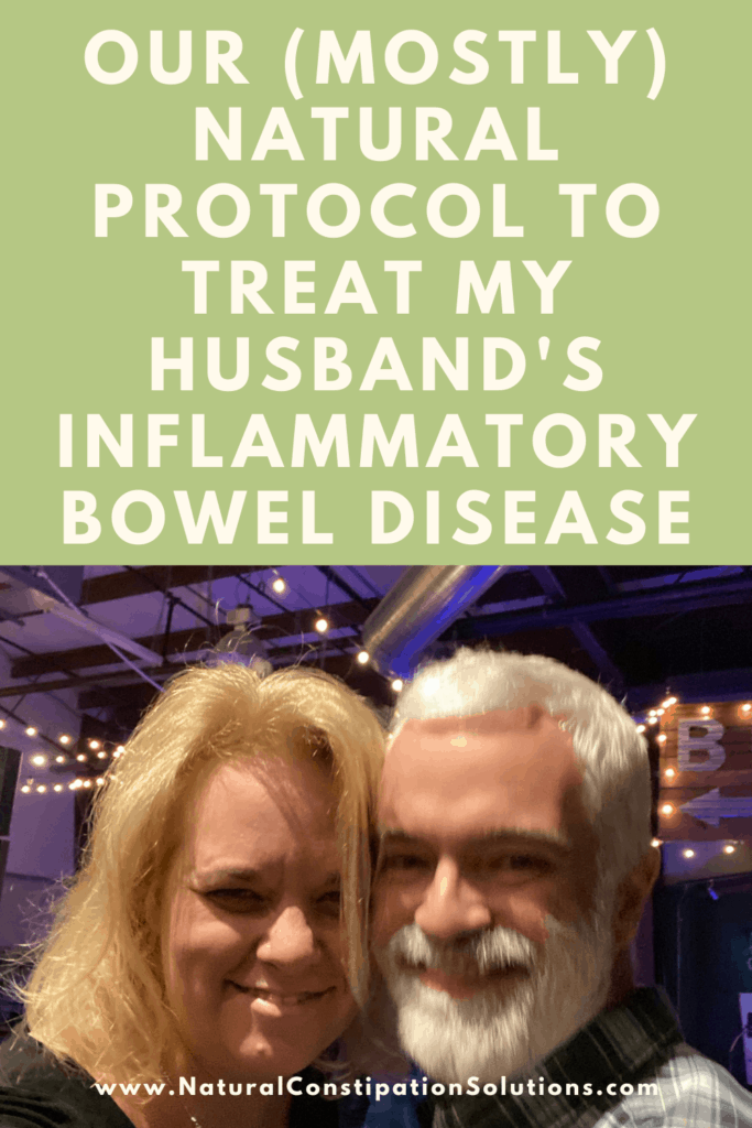 Our mostly natural protocol to treat my husband's IBD, Inflammatory Bowel Disease, Ulcerative Colitis. Crohn's disease. 