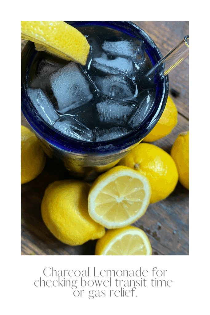 Charcoal lemonade for checking bowel transit time or gas relief.